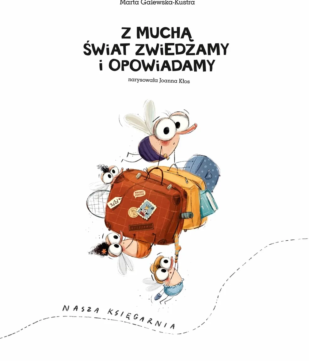 Z muchą świat zwiedzamy i opowiadamy